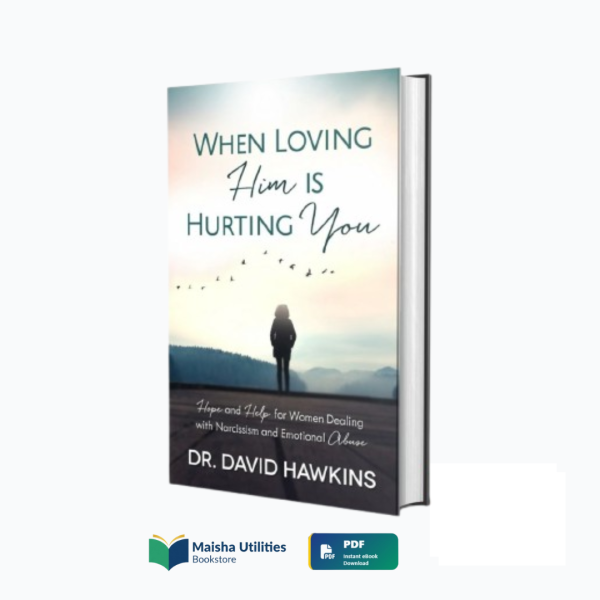 when-loving-him-is-hurting-you-david-hawkins-book-cover.jpg Cover of When Loving Him Is Hurting You by Dr. David Hawkins — a Christian relationship book for women healing from emotional abuse and finding God’s peace.
