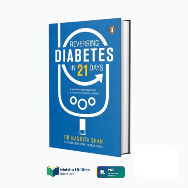 reversing-diabetes-in-21-days-nandita-shah.jpg Cover of Reversing Diabetes in 21 Days by Dr. Nandita Shah