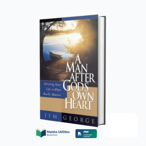 a-man-after-gods-own-heart-jim-george.jpg Cover of A Man After God’s Own Heart by Jim George