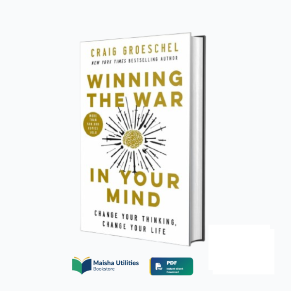 winning-the-war-in-your-mind-craig-groeschel.jpg Cover of The War in Your Mind: Change Your Thinking, Change Your Life by Craig Groeschel