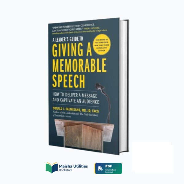 Cover of A Leader’s Guide to Giving a Memorable Speech by Donald J. Palmisano
