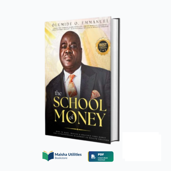 Book cover of “The School of Money” by Dr. Olumide Emmanuel, a financial literacy and wealth-building guide.