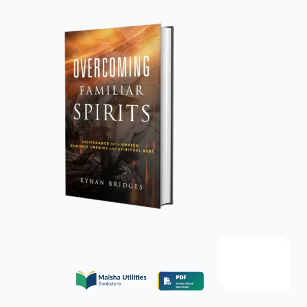 overcoming-familiar-spirits-kynan-bridges-book-cover.jpg Cover of Overcoming Familiar Spirits by Dr. Kynan Bridges — a spiritual warfare guide for breaking demonic influence and walking in divine freedom.