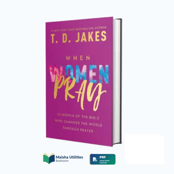 when-women-pray-td-jakes.jpg When Women Pray by T.D. Jakes book cover