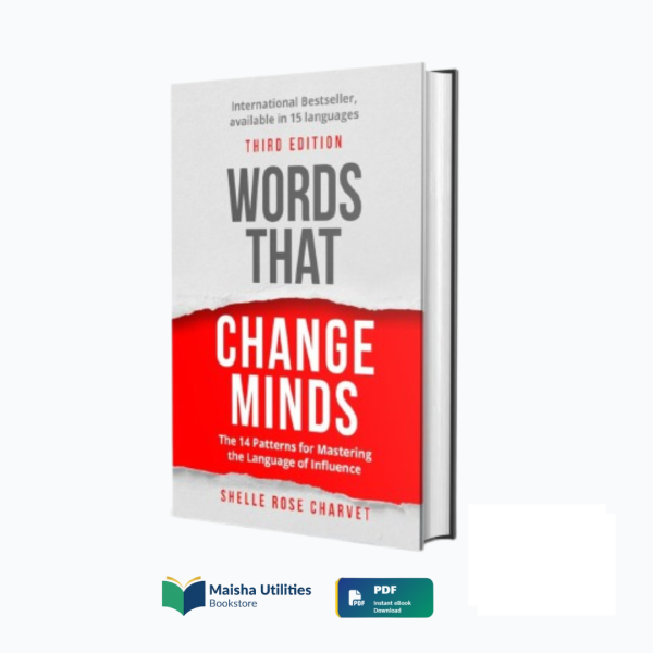 words-that-change-minds-shelle-rose-charvet-book-cover.jpg Book cover of “Words That Change Minds: The 14 Patterns for Mastering the Language of Influence” by Shelle Rose Charvet — a guide to influencing communication and behavioural patterns.