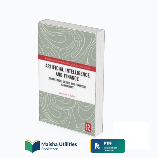 artificial-intelligence-and-finance-book-by-maisha-utilities-bookstore.jpg Cover of the book Artificial Intelligence and Finance: Competition, Crimes and Financial Management