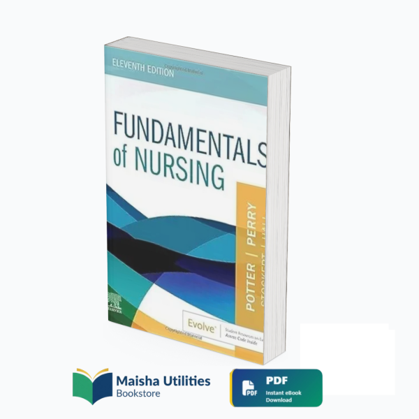 fundamentals-of-nursing-11th-edition-potter-maisha-utilities-bookstore.jpg Cover of Fundamentals of Nursing, 11th Edition by Patricia A. Potter — nursing textbook for clinical skills, critical thinking, and patient care