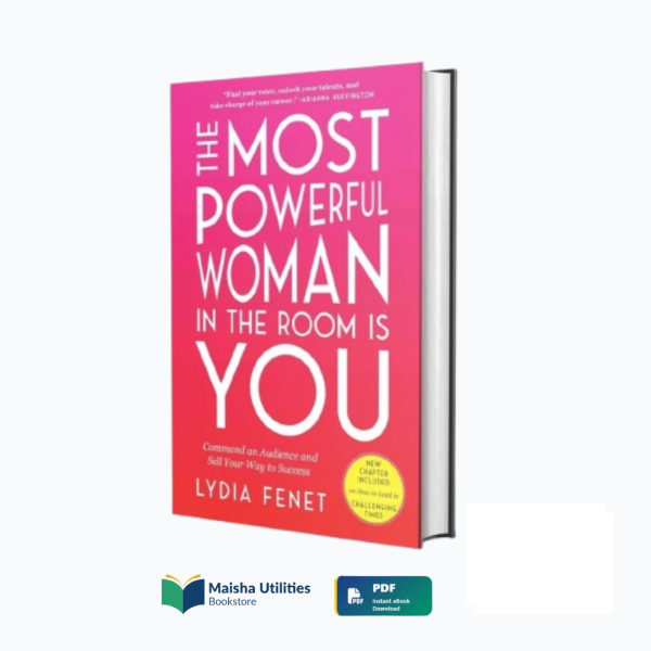 the-most-powerful-woman-in-the-room-is-you-lydia-fenet.jpg Cover of The Most Powerful Woman in the Room Is You by Lydia Fenet
