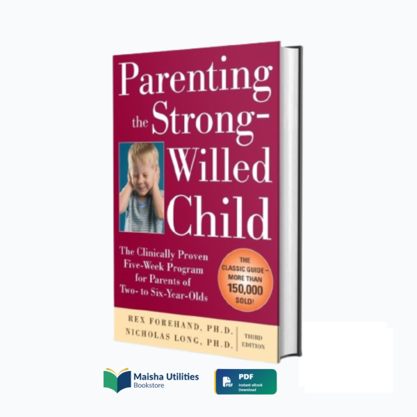 parenting-the-strong-willed-child-rex-forehand-book.jpg Parenting the Strong-Willed Child book by Rex Forehand and Nicholas Long