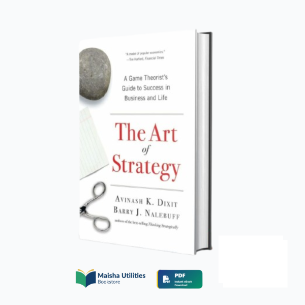 the-art-of-strategy-game-theorists-guide-dixit-nalebuff.jpg Cover of The Art of Strategy : A Game Theorist’s Guide to Success in Business and Life by Avinash K. Dixit & Barry J. Nalebuff