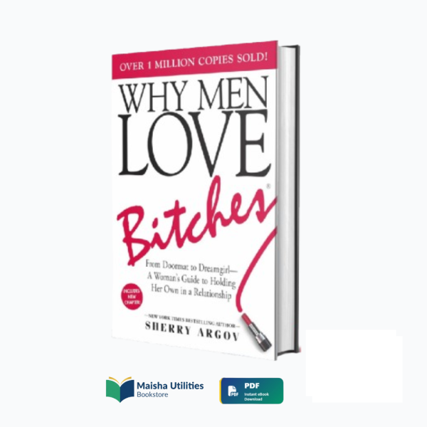 why-men-love-bitches-sherry-argov-book-cover.jpg Book cover for “Why Men Love Bitches” by Sherry Argov about women gaining confidence and respect in relationships.