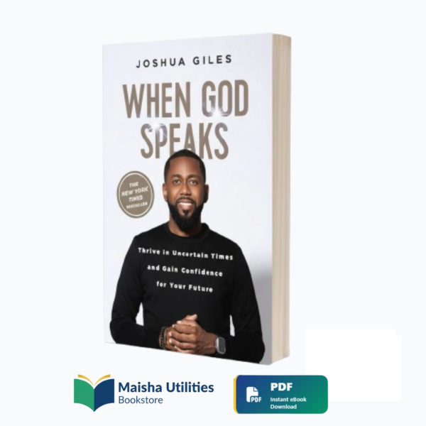 when-god-speaks-joshua-giles-christian-prophetic-book-maisha-utilities-bookstore.png Cover of When God Speaks by Joshua Giles – a Christian prophetic book about hearing God’s voice and thriving in uncertain times.