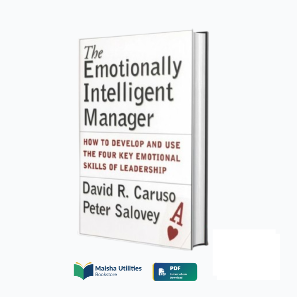the-emotionally-intelligent-manager-caruso-salovey.jpg Cover of The Emotionally Intelligent Manager by David R. Caruso & Peter Salovey