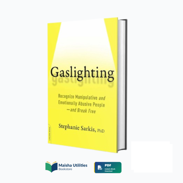 Cover of Gaslighting by Stephanie Moulton Sarkis — a guide to recognizing emotional manipulation and breaking free from abusive relationships.