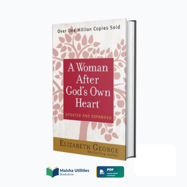 a-woman-after-gods-own-heart-elizabeth-george-book-cover.jpg Cover of A Woman After God’s Own Heart by Elizabeth George — a Christian women’s guide to living by God’s priorities and finding peace, order, and joy.