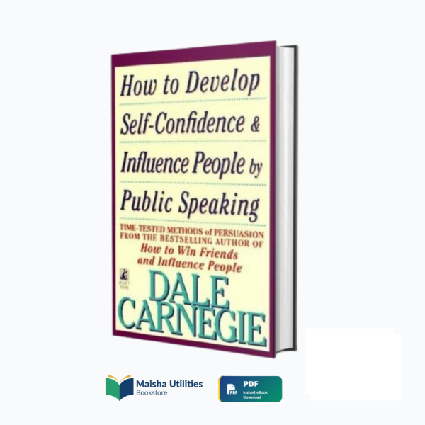 how-to-develop-self-confidence-and-influence-people-by-public-speaking-dale-carnegie-book-cover.jpg Cover of How to Develop Self-Confidence and Influence People by Public Speaking by Dale Carnegie — guide to public speaking, confidence, and persuasive influence.