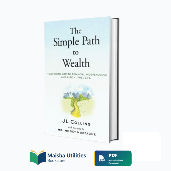 the-simple-path-to-wealth-j-l-collins.jpg Book cover of The Simple Path to Wealth by J. L. Collins about simple investing and financial independence
