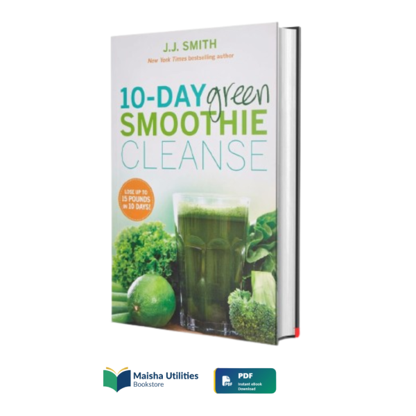 10-day-green-smoothie-cleanse-jj-smith.jpg 10-Day Green Smoothie Cleanse by J.J. Smith book cover illustrating detox smoothies, healthy eating, and wellness transformation