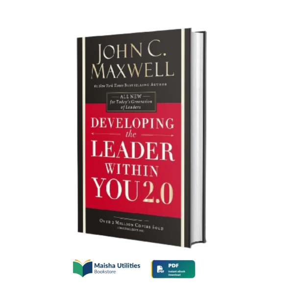 developing-the-leader-within-you-2-john-c-maxwell.jpg Developing the Leader Within You 2.0 by John C. Maxwell book cover emphasizing leadership development and personal growth
