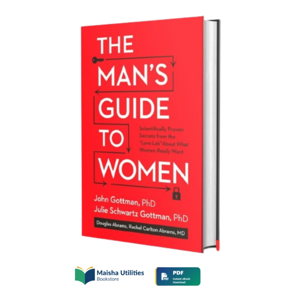 Book cover of The Man’s Guide to Women by John Gottman about understanding women and building strong relationships