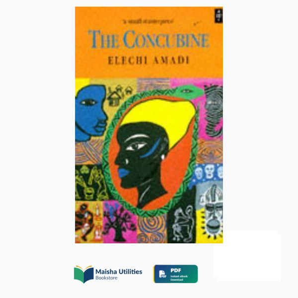 the-concubine-elechi-amadi.jpg The Concubine by Elechi Amadi book cover illustrating African literature, Nigerian village life, love, and cultural tradition