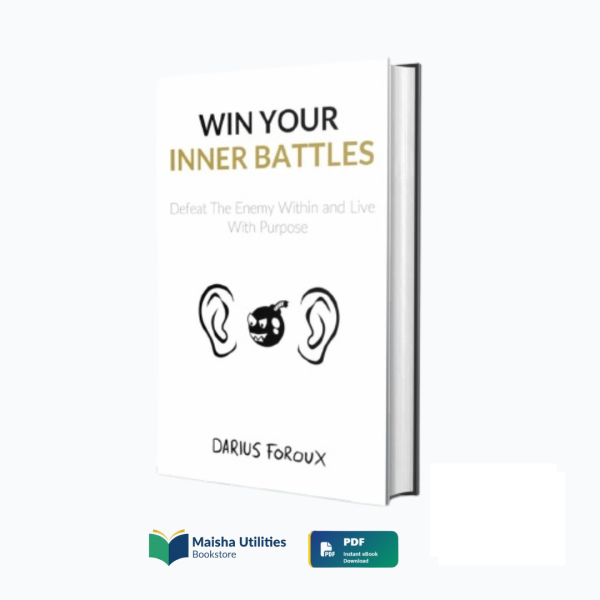 win-your-inner-battles-darius-foroux-book-cover.jpg Book cover for “Win Your Inner Battles” by Darius Foroux, a motivational guide to overcoming fear and self-doubt.
