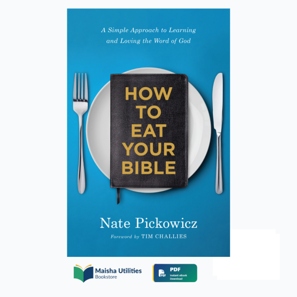 how-to-eat-your-bible.jpg How to Eat Your Bible book cover illustrating Bible study, spiritual growth, and learning the Word of God