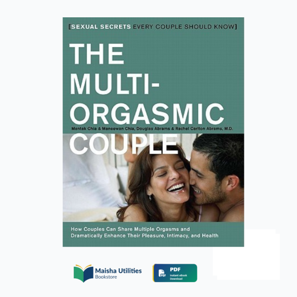 the-multi-orgasmic-couple-mantak-chia.jpg The Multi-Orgasmic Couple by Mantak Chia book cover illustrating sexual intimacy, connection, and Taoist techniques for couples