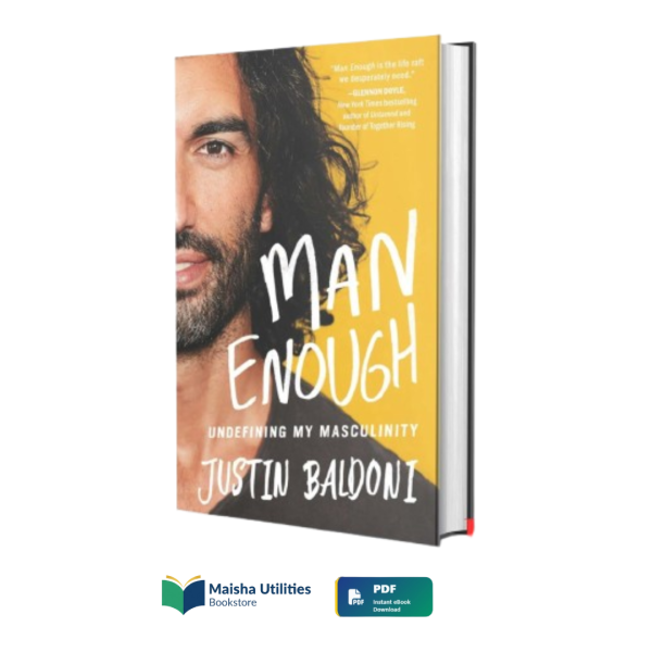 man-enough-justin-baldoni.jpg Man Enough by Justin Baldoni book cover focusing on redefining masculinity through vulnerability and emotional growth