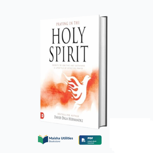 praying-in-the-holy-spirit-david-diga-hernandez-book-cover.jpg Book cover for “Praying in the Holy Spirit” by David Diga Hernandez, a Christian guide to Spirit-led prayer and spiritual growth.