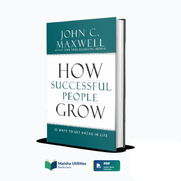 how-successful-people-grow-john-c-maxwell-book-cover.jpg Book cover for “How Successful People Grow” by John C. Maxwell, a guide to intentional personal and professional growth.