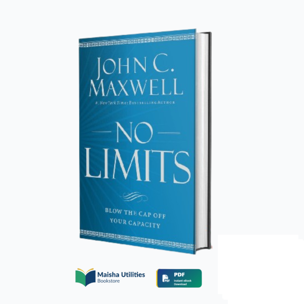 no-limits-john-c-maxwell-book-cover.jpg Book cover for “No Limits” by John C. Maxwell, a guide to expanding personal and professional capacity.