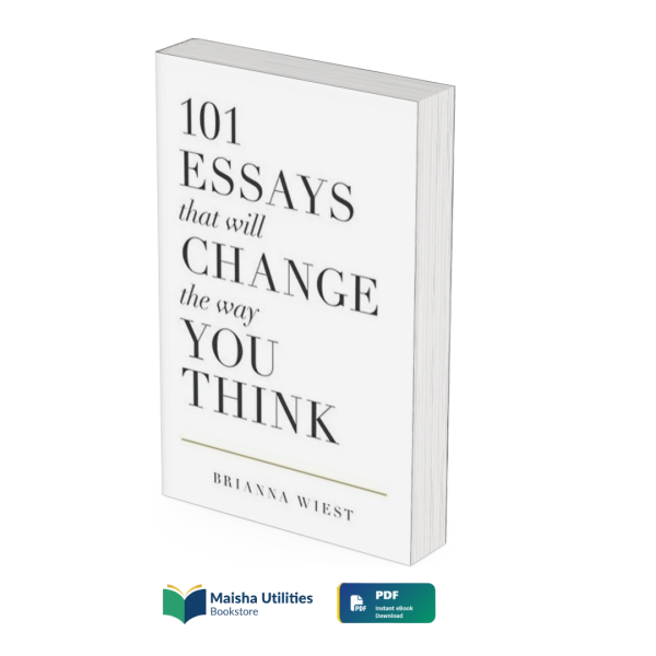 101-essays-that-will-change-the-way-you-think-brianna-wiest.jpg Book cover of 101 Essays That Will Change the Way You Think by Brianna Wiest focusing on personal growth and mindset change