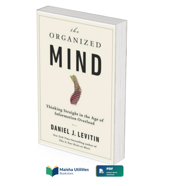 the-organized-mind-daniel-levitin.jpg The Organized Mind by Daniel Levitin book cover illustrating mental organization, productivity, information management, and focus