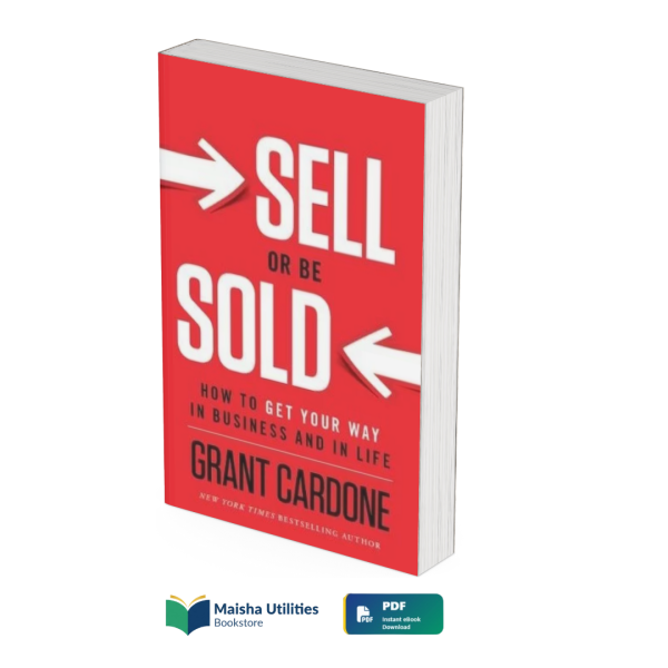 sell-or-be-sold-grant-cardone-book.jpg Cover of Sell or Be Sold by Grant Cardone teaching sales mastery and persuasion strategies